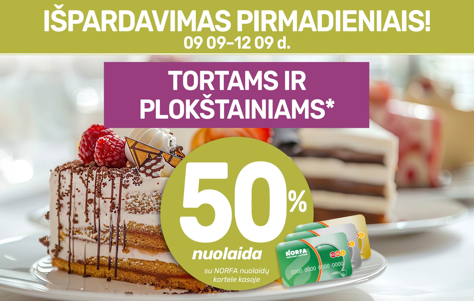 Pirmadieniais IŠPARDAVIMAS tortų